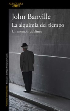 la alquimia del tiempo. un memoir dublines-9788420432632