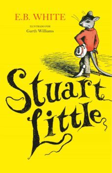 stuart little (ilustrado por garth williams) (coleccion alfaguara clasicos) (ebook)-9788420443232