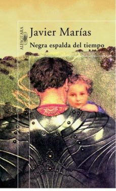 negra espalda del tiempo-javier marias-9788420483832