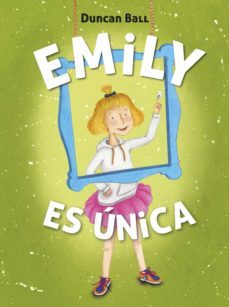 emily es única (emily 1) (ebook)-duncan ball-9788420488332