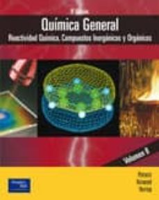 quimica general: reactividad quimica, compuestos inorganicos y or ganicos (vol. ii) (8ª ed.)-9788420537832