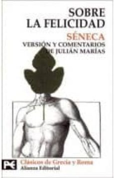 sobre la felicidad-lucio anneo seneca-9788420636832