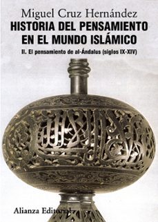 historia del pensamiento en el mundo islamico, ii: el pensamiento del al-andalus (siglo ix-xiv)-9788420665832