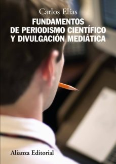 fundamentos de periodismo cientifico y divulgacion mediatica (ebook)-carlos elias-9788420688732