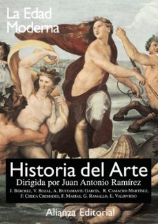 historia del arte (vol. 3): la edad moderna-juan antonio ramirez-9788420694832