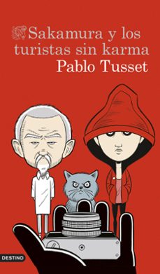 sakamura y los turistas sin karma-pablo tusset-9788423352432