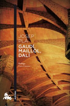 gaudi, maillol, dali-josep pla-9788423366132