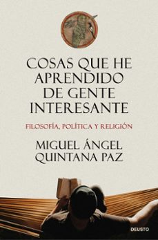 cosas que he aprendido de gente interesante-miguel angel quintana paz-9788423439232