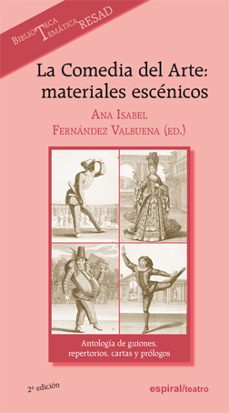 la comedia del arte: materiales escenicos-ana isabel fernandez valbuena-9788424510732