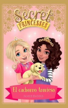 secret princesses 5: el cachorro travieso-9788424661632