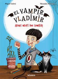 el vampir vladimir 1. abans mort que vampir!-9788424670832