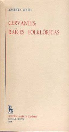 cervantes, raices folkloricas-9788424906832