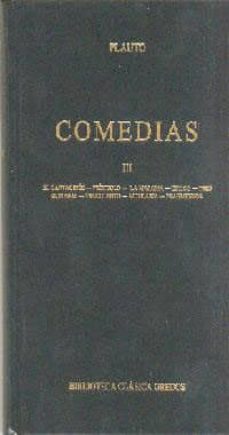 comedias (t. iii): el cartagines; pseudolo; la maroma; estico; tr es monedas; truculento; vidularia; fragmentos-9788424923532