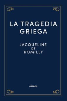 la tragedia griega-jacqueline de romilly-9788424940232