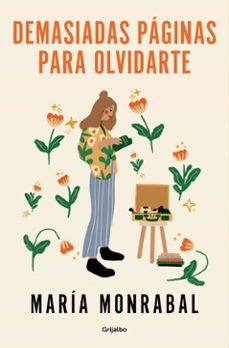 demasiadas paginas para olvidarte-maria monrabal pacheco-9788425365232