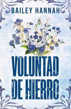 voluntad de hierro (el rancho wells 3) (ebook)-bailey hannah-9788425371332
