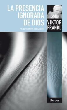 la presencia ignorada de dios (ebook)-viktor e. frankl-thomas wren-agnes tellings-9788425427732