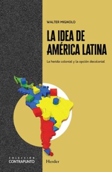 la idea de america latina (ebook)-walter mignolo-9788425453632