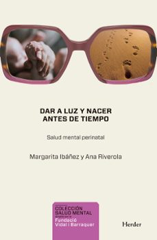 dar a luz y nacer antes de tiempo-margarita ibañez-9788425455032