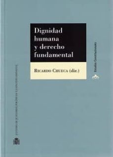 dignidad humana y derecho fundamental-9788425916632