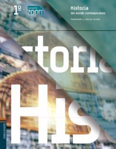 historia del mundo contemporaneo zoom 1º bachillerato-rosa maria pros mani-9788426365132