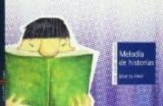 melodia de historias (segundo ciclo primaria)-9788426372932