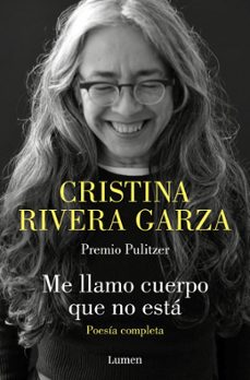 me llamo cuerpo que no esta. poesia completa-9788426426932