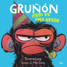 gruñon 2 - ¡esto es una fiesta! (ebook)-suzanne lang-9788427223332