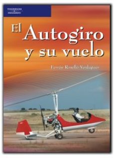 el autogiro y su vuelo-fernando rosello verdaguer-9788428329132