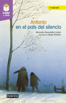antonio en el pais del silencio-mercedes neuschafer carlon-9788428344432