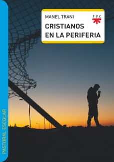 cristianos en la periferia-manel trani-9788428843232