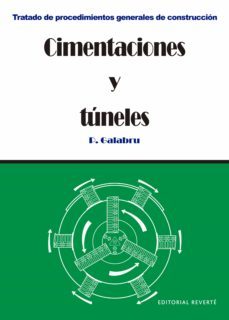 cimentaciones y tuneles tomo 3 reimpresion-paul galabru-9788429120332