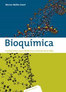 bioquimica: fundamentos para medicina y ciencias de la vida (2ª e d.)-werner muller esterl-9788429173932