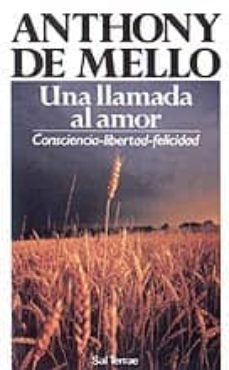 una llamada al amor: consciencia, libertad, felicidad-9788429309232