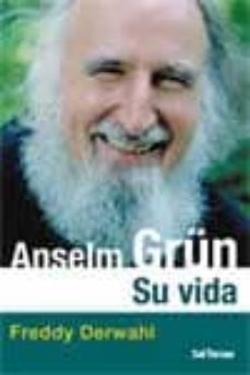 aselm grun: su vida-freddy derwahl-9788429318432