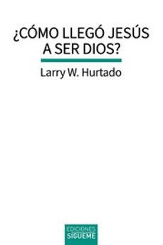 ¿como llego jesus a ser dios?-9788430121632