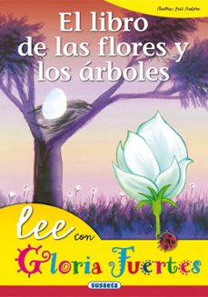 el libro de las flores y arbol-gloria fuertes-9788430567232