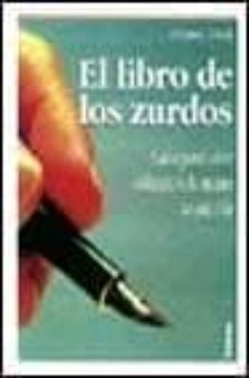 el libro de los zurdos: guia para vivir utilizando la mano izquie rda-diane paul-9788430588732