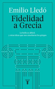 fidelidad a grecia-emilio lledo-9788430623532
