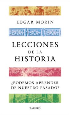 lecciones de la historia (ebook)-edgar morin-9788430628032