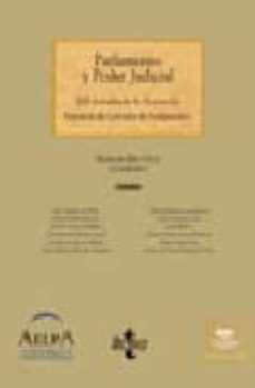 parlamento y poder judicial (xiii jornadas de la asociacion españ ola de letrados de parlamentos)-9788430946532
