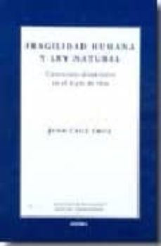 fragilidad humana y ley natural: cuestiones disputadas en el sigl o de oro-juan cruz cruz-9788431326432