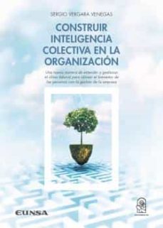 construir inteligencia colectiva en la organizacion-sergio vergara venegas-9788431337032