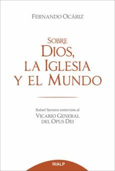 sobre dios, la iglesia y el mundo-fernando ocariz-9788432142932