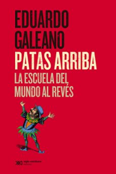 patas arriba-eduardo galeano-9788432321832