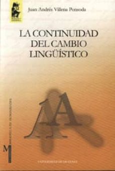 la continuidad del cambio linguistico-juan andres villena ponsoda-9788433828132
