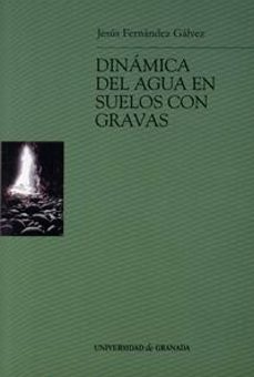 dinamica del agua en suelos con gravas-jesus fernandez galvez-9788433830432