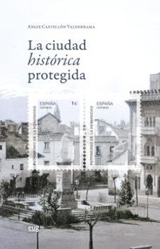 la ciudad historica protegida-angie catellon valderrama-9788433875532