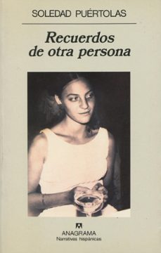 recuerdos de otra persona (2ª ed.)-soledad puertolas-9788433910332