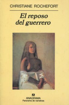 el reposo del guerrero-christiane rochefort-9788433930132